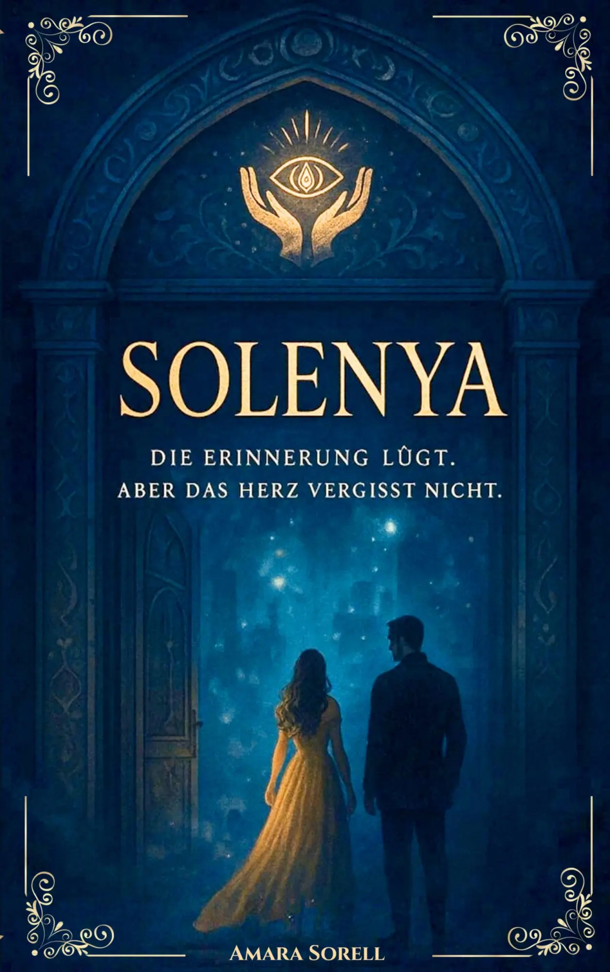 Cover: 9783695746347 | Solenya | Die Erinnerung lügt. Aber das Herz vergisst nicht. | Sorell