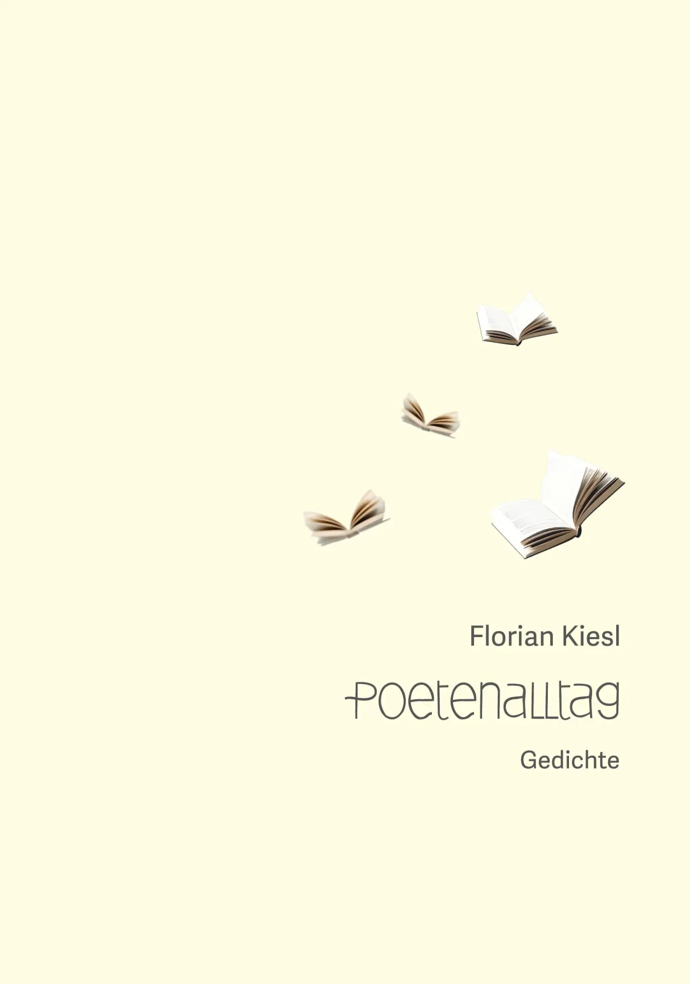 Cover: 9783903496347 | Poetenalltag | Gedichte | Florian Kiesl | Buch | Deutsch | 2025