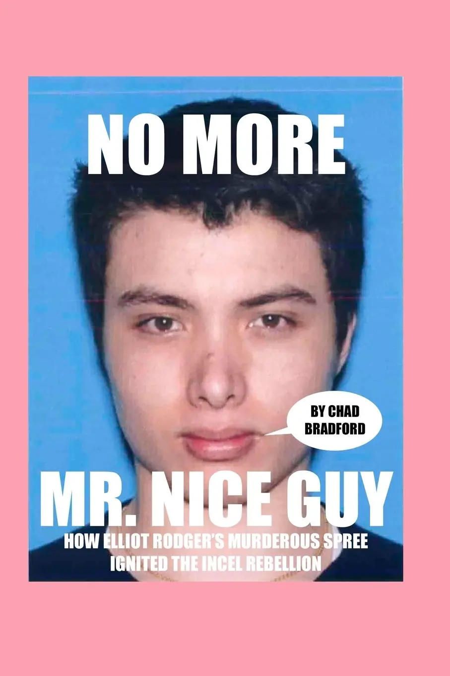 Cover: 9781088066447 | No More Mr. Nice Guy | Chad Bradford | Taschenbuch | Englisch | 2022