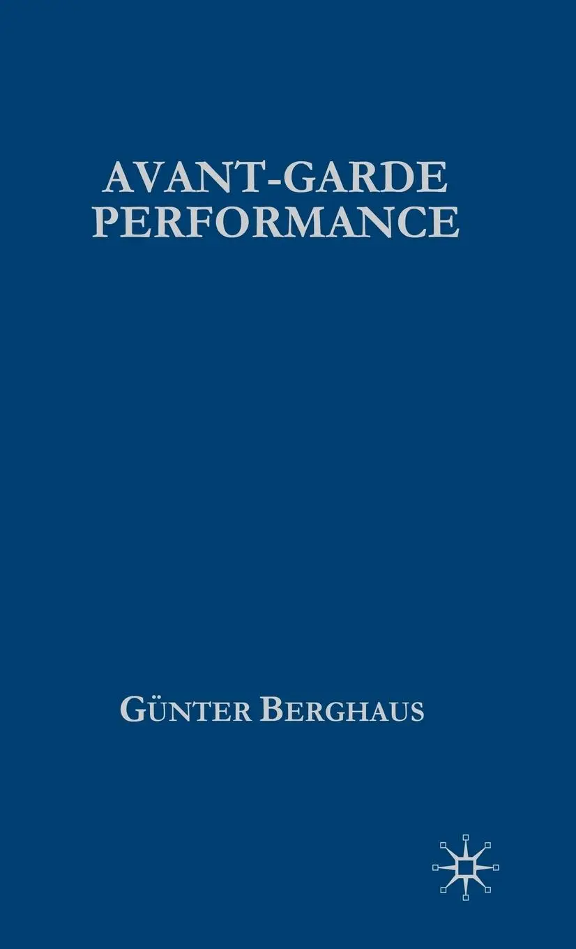 Cover: 9781403946447 | Avant-Garde Performance | Gunter Berghaus | Buch | Englisch | 2005