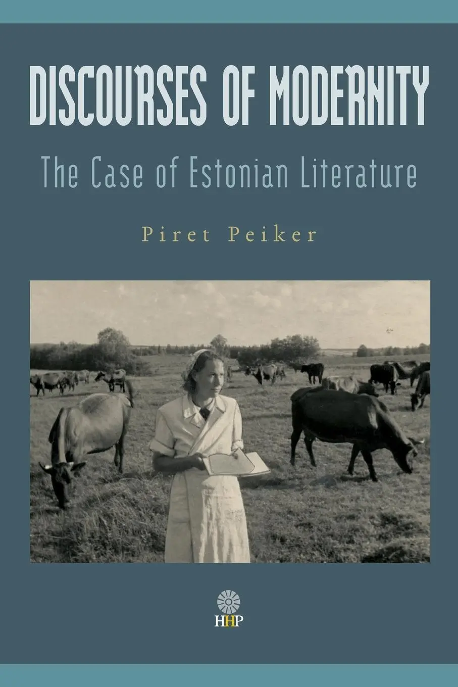 Cover: 9781943596447 | Discourses of Modernity | The Case of Estonian Literature | Peiker