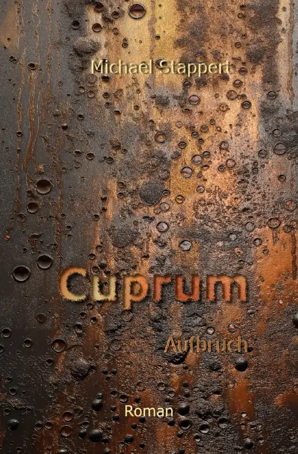 Cover: 9783565426447 | Cuprum | Aufbruch.DE | Michael Stappert | Taschenbuch | 732 S. | 2026
