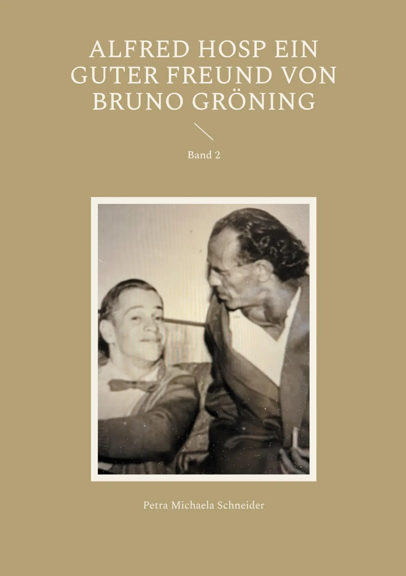 Cover: 9783819266447 | Alfred Hosp ein guter Freund von Bruno Gröning | Band 2 | Schneider