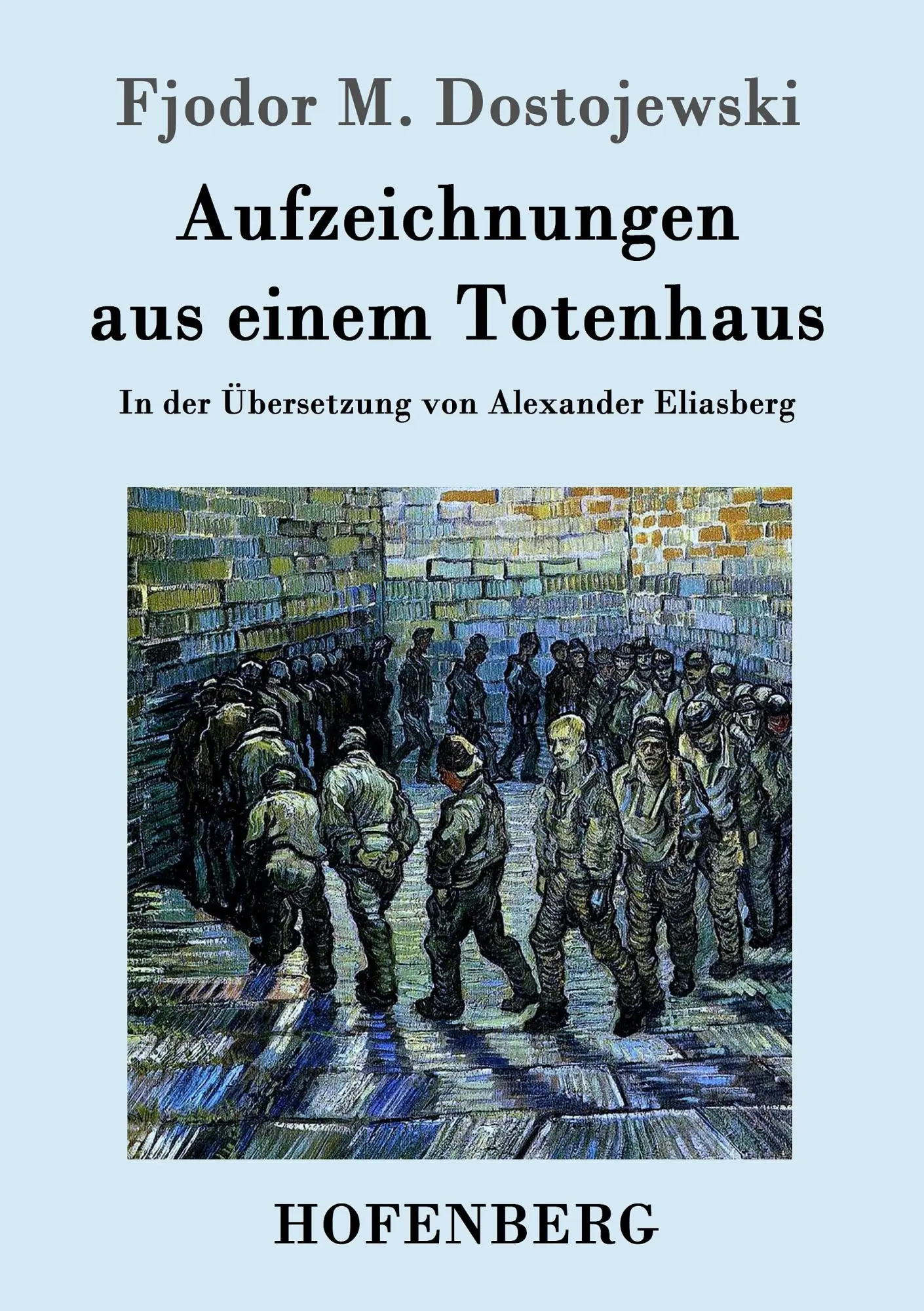 Cover: 9783843096447 | Aufzeichnungen aus einem Totenhaus | Fjodor M. Dostojewski | Buch