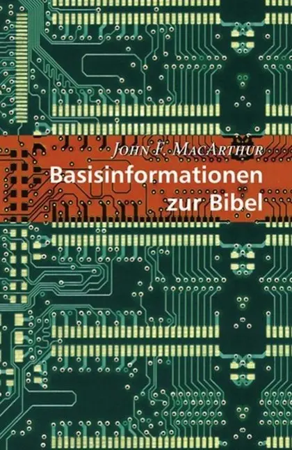 Cover: 9783893976447 | Basisinformationen zur Bibel | John Macarthur | Buch | 400 S. | 2010