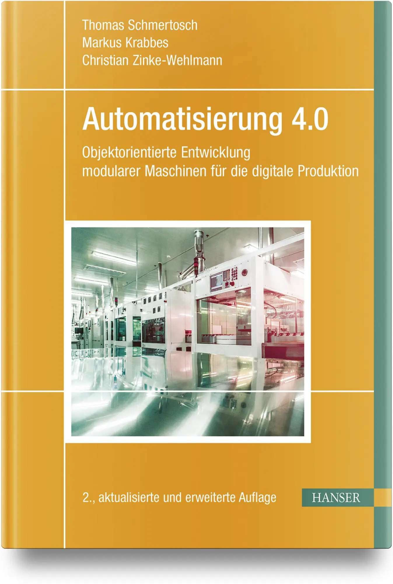 Cover: 9783446476547 | Automatisierung 4.0 | Thomas Schmertosch (u. a.) | Buch | 316 S.