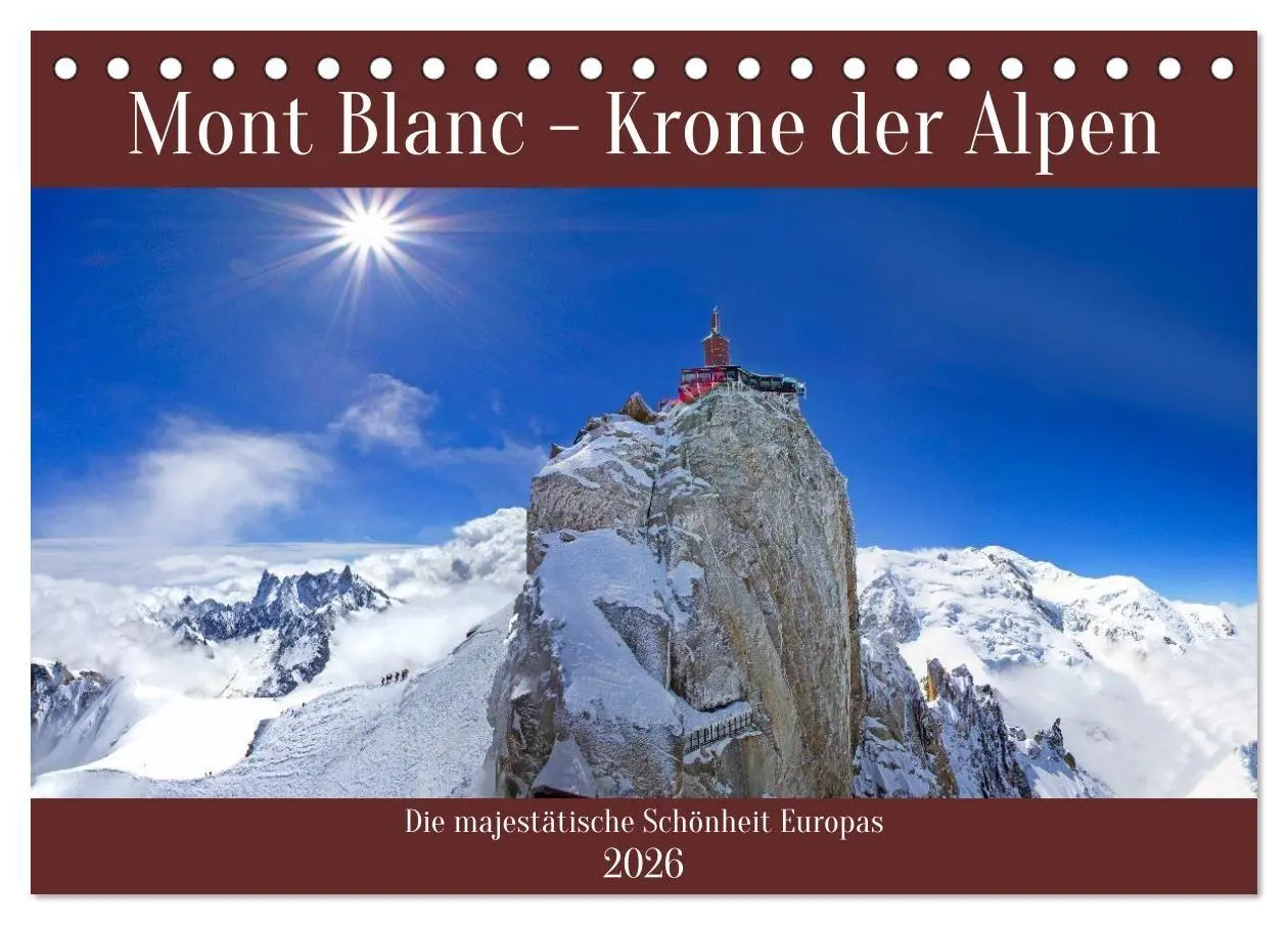 Cover: 9783516696547 | Mont Blanc - Krone der Alpen (Tischkalender 2026 DIN A5 quer),...