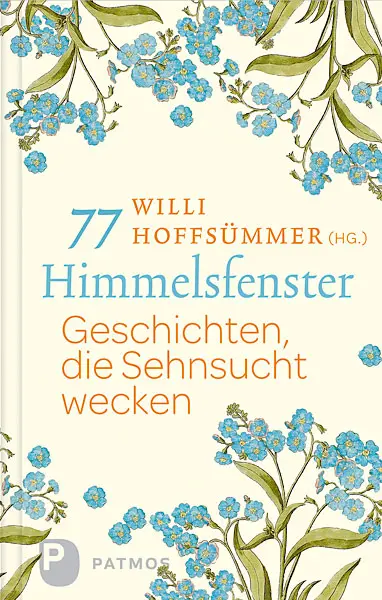 Cover: 9783843606547 | 77 Himmelsfenster | Geschichten, die Sehnsucht werden | Hoffsümmer