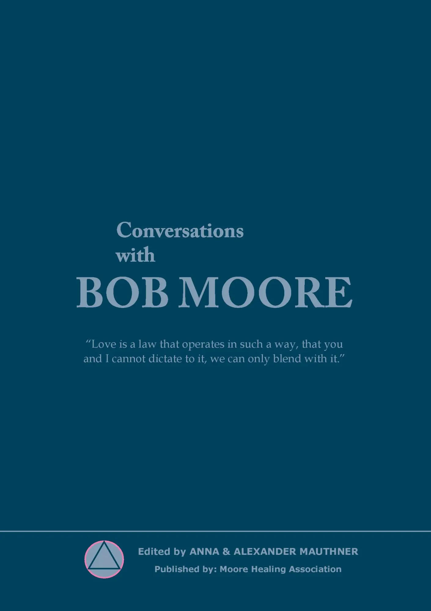 Cover: 9788771456547 | Conversations with Bob Moore | Moore Healing Association | Taschenbuch