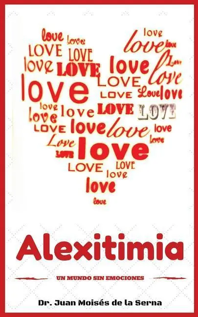 Cover: 9788873046547 | Alexitimia: Un Mundo Sin Emociones | Juan Moisés de la Serna | Buch