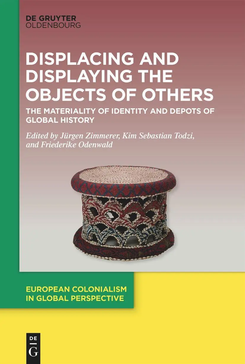 Cover: 9783110996647 | Displacing and Displaying the Objects of Others | Zimmerer (u. a.)