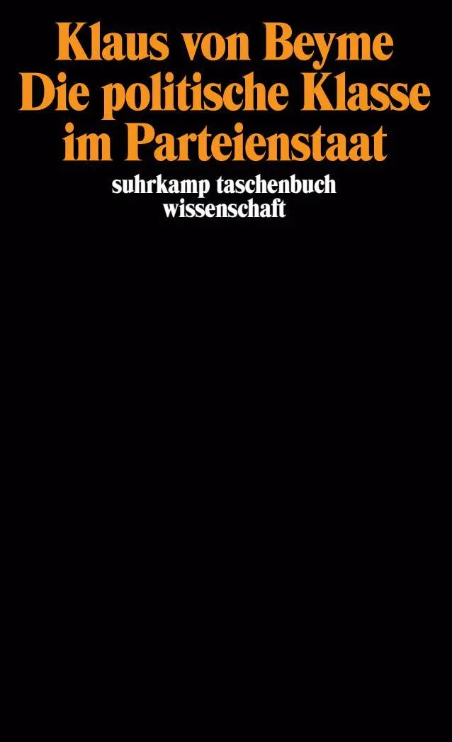 Cover: 9783518286647 | Die politische Klasse im Parteienstaat | Klaus Beyme | Taschenbuch