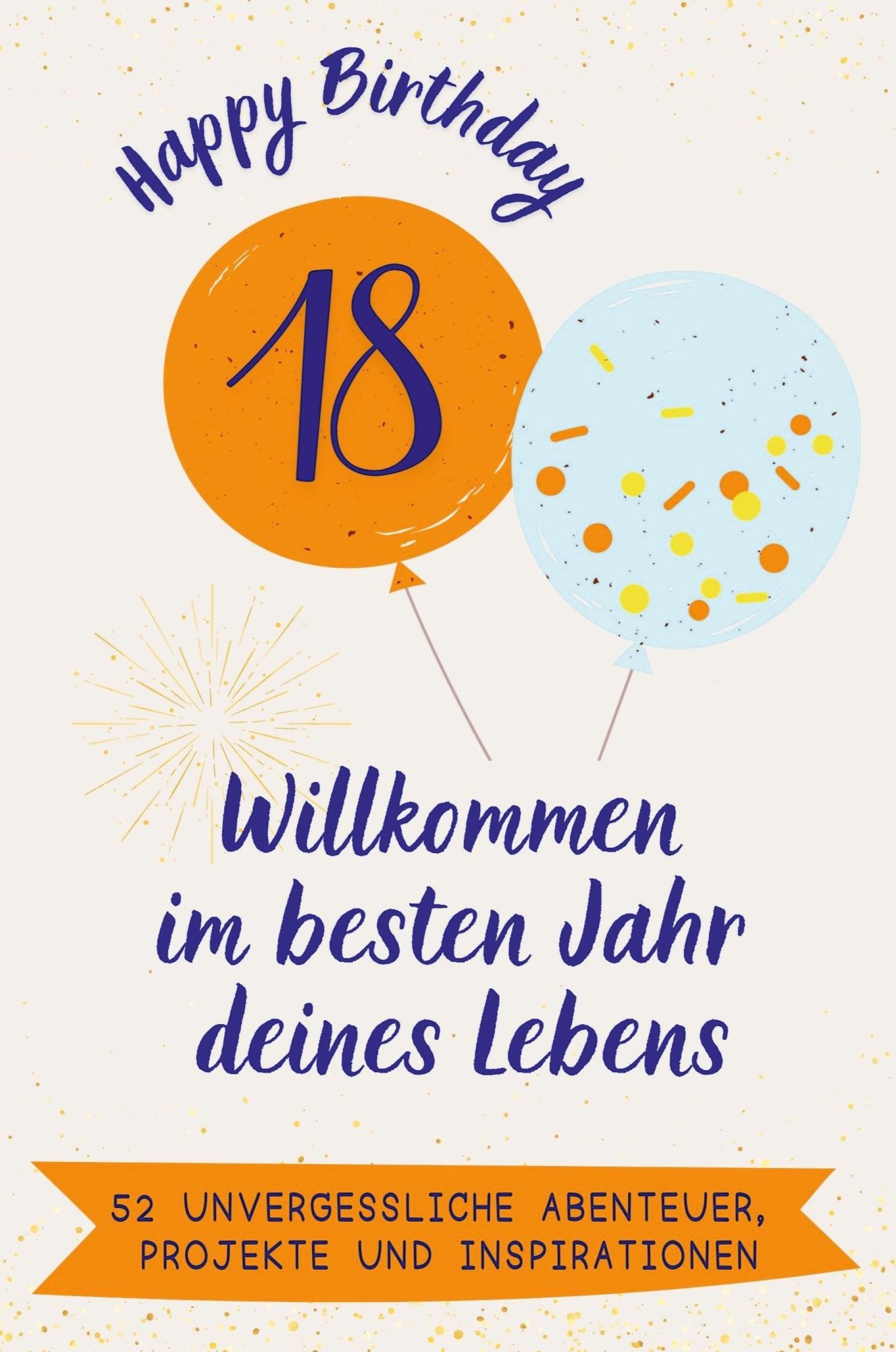 Cover: 9783759166647 | Happy Birthday 18 - Willkommen im besten Jahr deines Lebens | Schmid