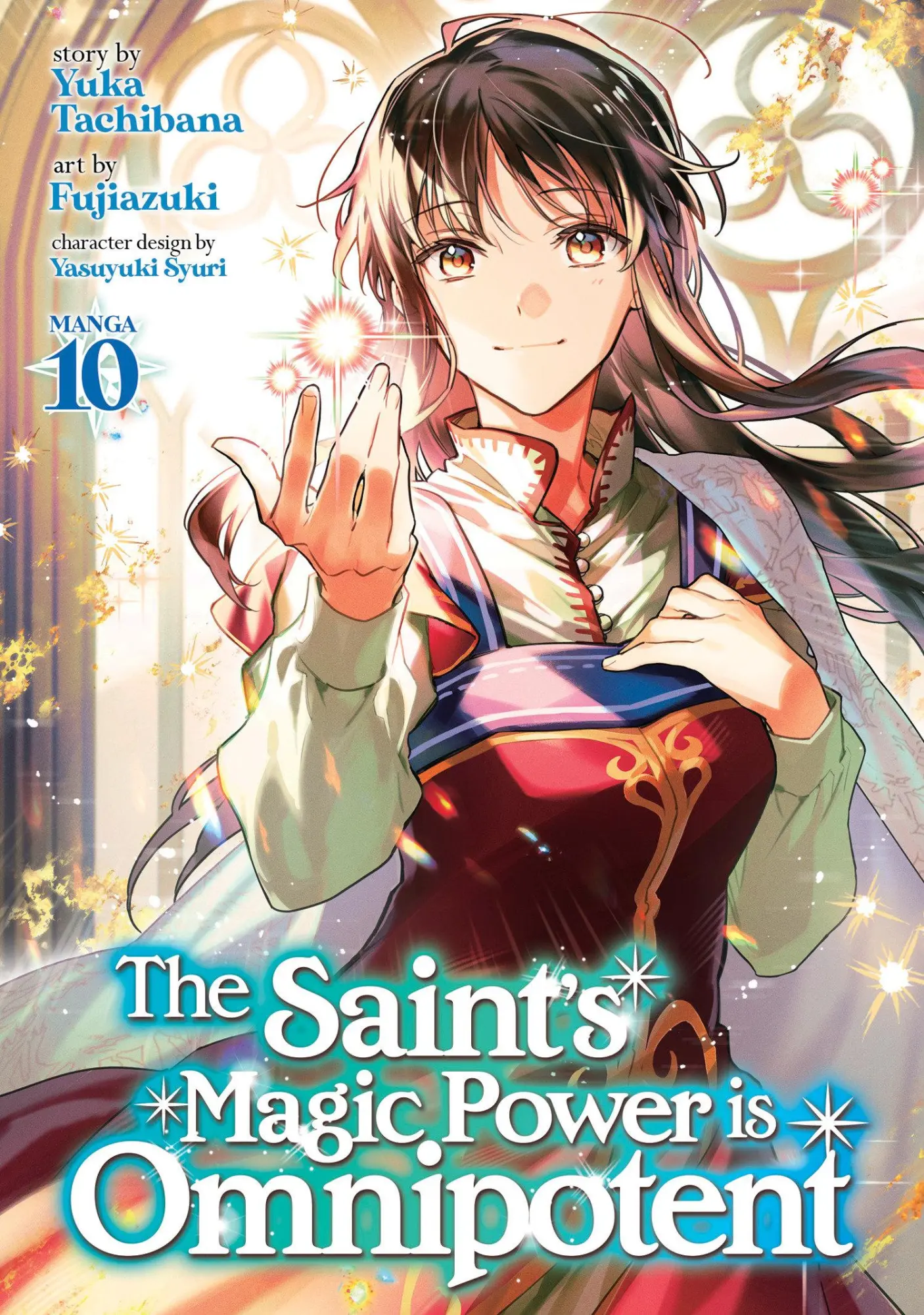 Cover: 9798891606647 | The Saint's Magic Power Is Omnipotent (Manga) Vol. 10 | Yuka Tachibana
