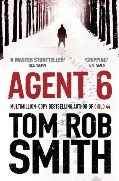 Cover: 9781847396747 | Agent 6 | Tom Rob Smith | Taschenbuch | Leo Demidow | Englisch | 2012