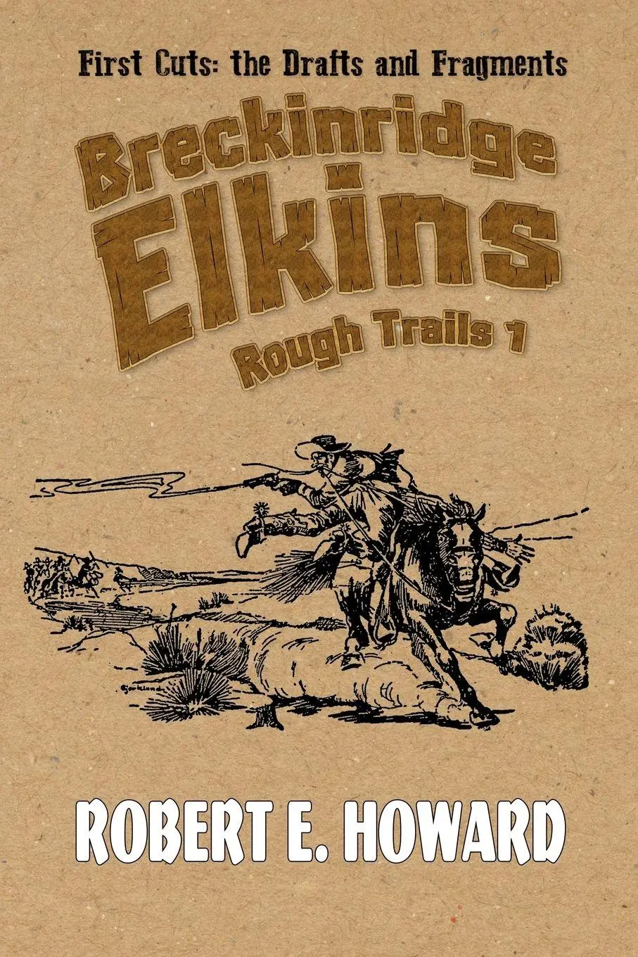 Cover: 9781955446747 | Breckinridge Elkins Rough Trails 1 | Robert E Howard | Taschenbuch