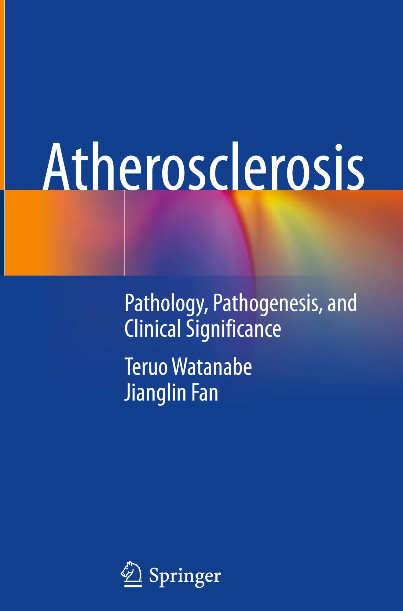 Cover: 9789819636747 | Atherosclerosis | Pathology, Pathogenesis, and Clinical Significance