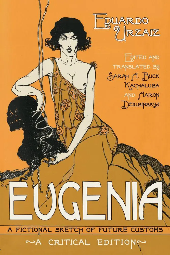 Cover: 9780299306847 | Eugenia | A Fictional Sketch of Future Customs | Eduardo Urzaiz | Buch