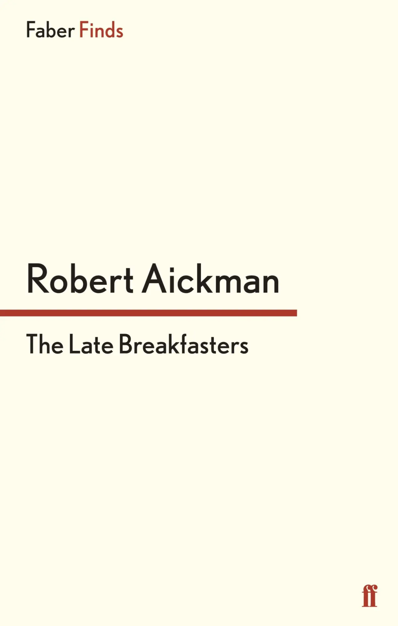 Cover: 9780571316847 | The Late Breakfasters | Robert Aickman | Taschenbuch | 378 S. | 2014