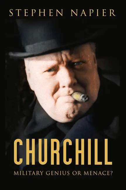 Cover: 9780750986847 | Churchill | Military Genius or Menace? | Stephen Napier | Buch | 2018