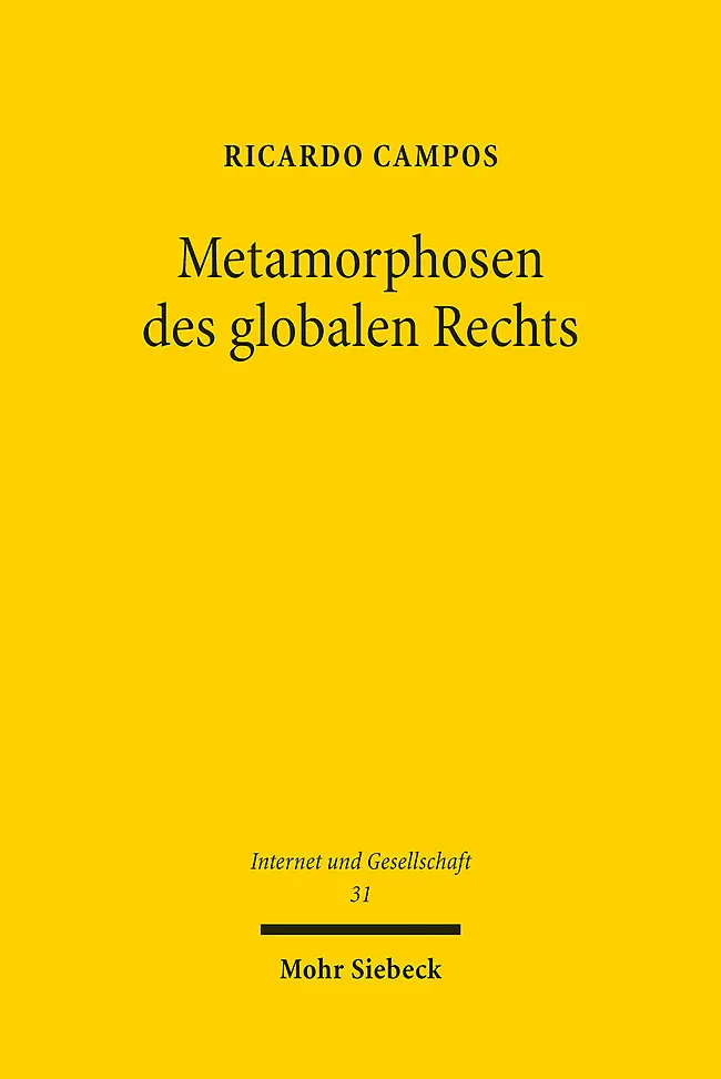 Cover: 9783161606847 | Metamorphosen des globalen Rechts | Ricardo Campos | Taschenbuch | IX