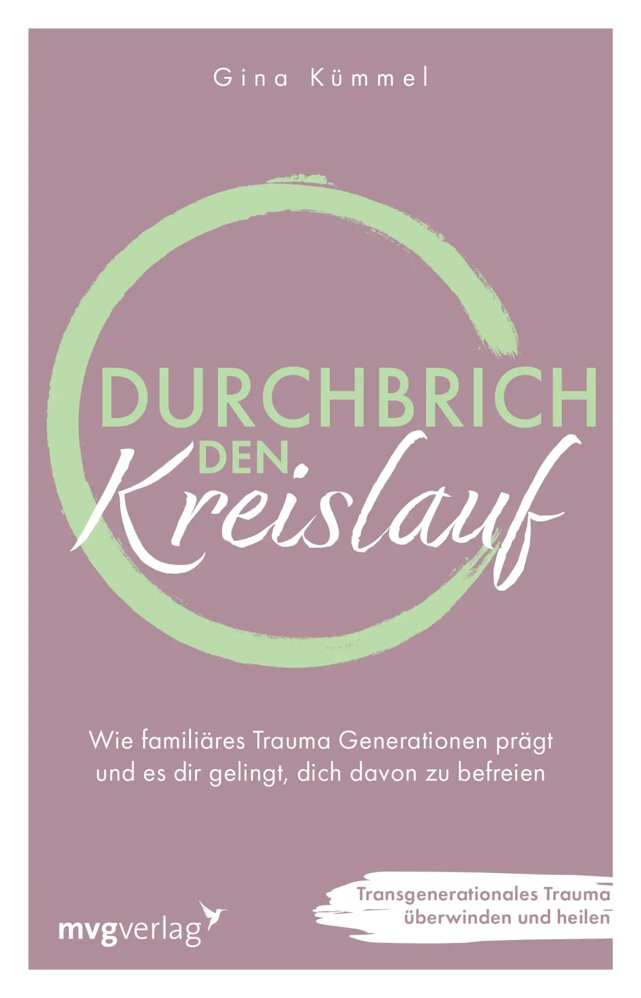 Cover: 9783747406847 | Durchbrich den Kreislauf | Gina Kümmel | Taschenbuch | 224 S. | 2025