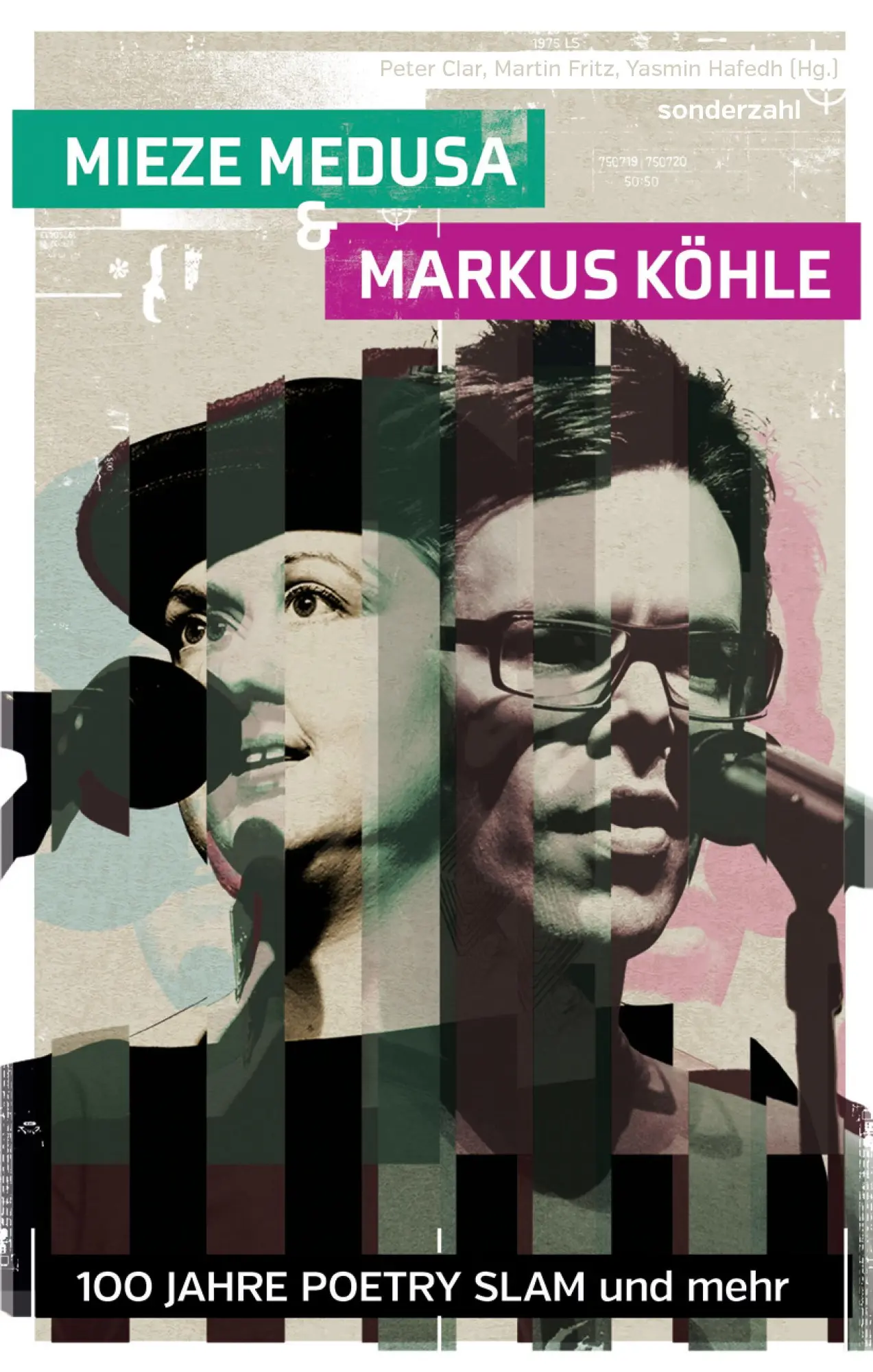 Cover: 9783854496847 | 100 Jahre Poetry Slam | Mieze Medusa &amp; Markus Köhle | Clar (u. a.)