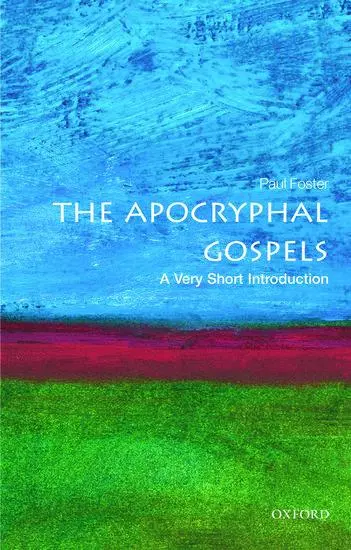Cover: 9780199236947 | The Apocryphal Gospels | A Very Short Introduction | Paul Foster