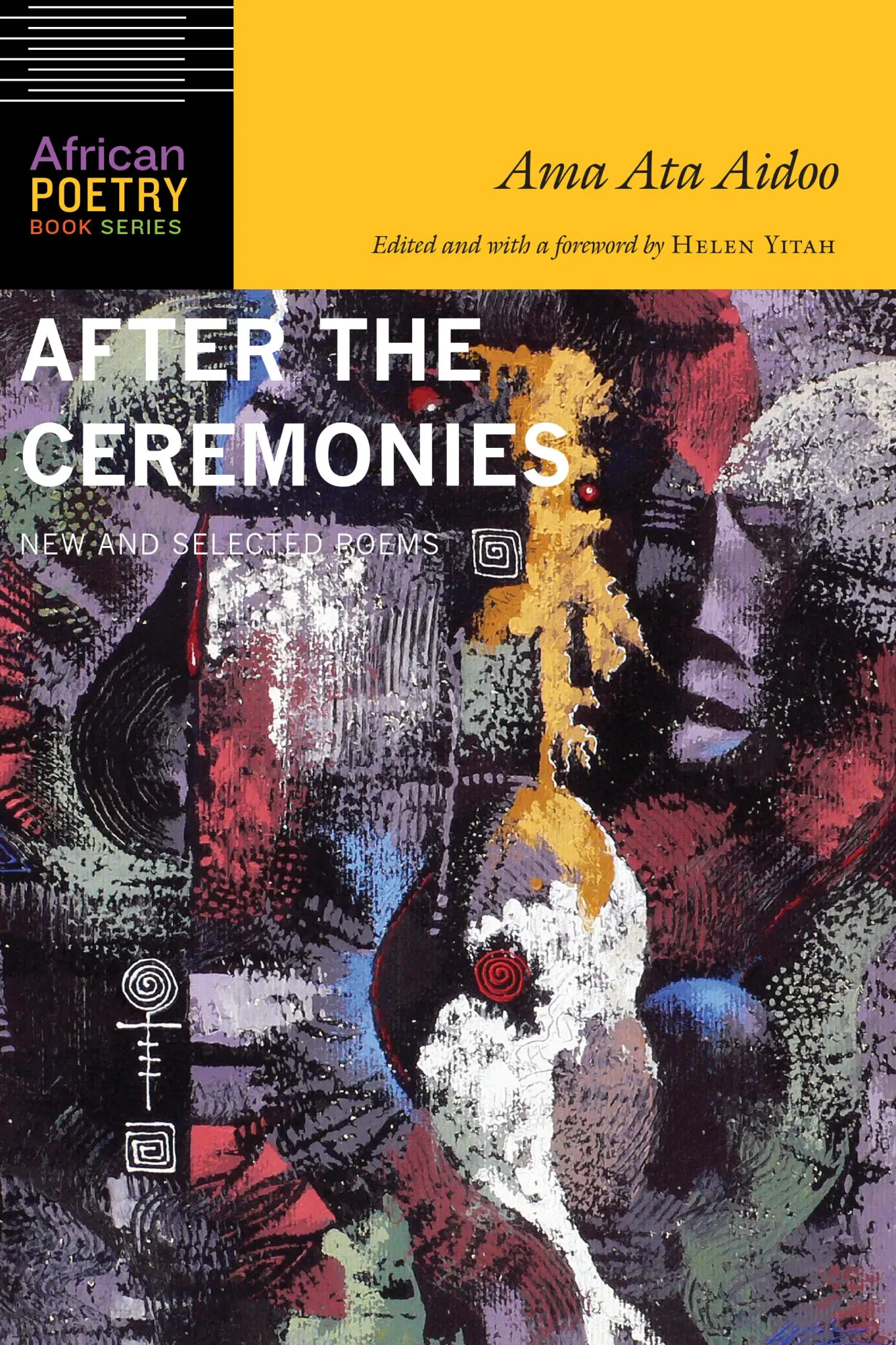Cover: 9780803296947 | After the Ceremonies | New and Selected Poems | Ama Ata Aidoo | Buch
