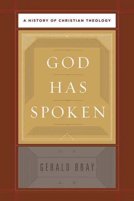 Cover: 9781433526947 | God Has Spoken | A History of Christian Theology | Gerald Bray | Buch