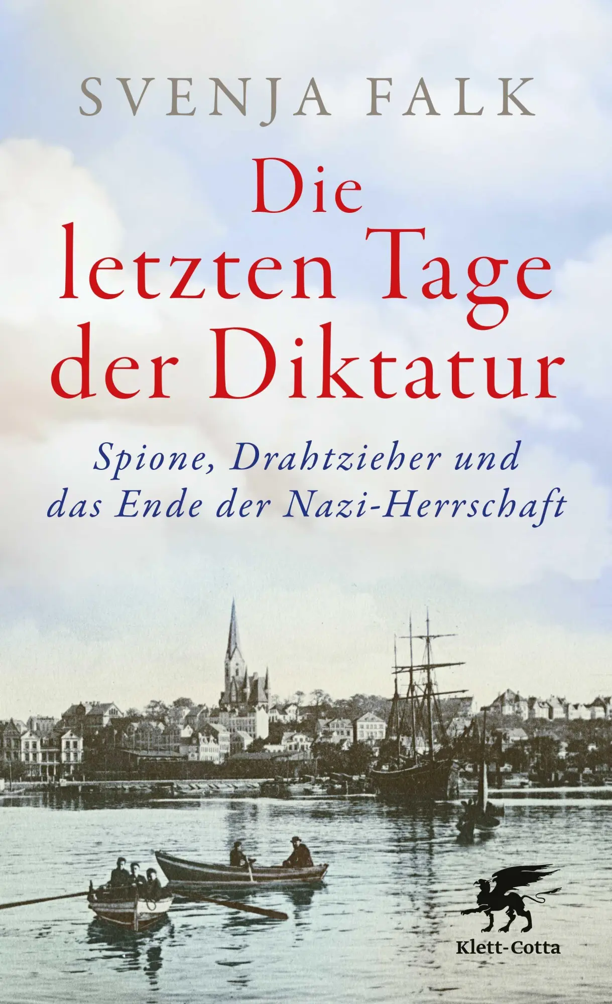 Cover: 9783608966947 | Die letzten Tage der Diktatur | Svenja Falk | Buch | 256 S. | Deutsch