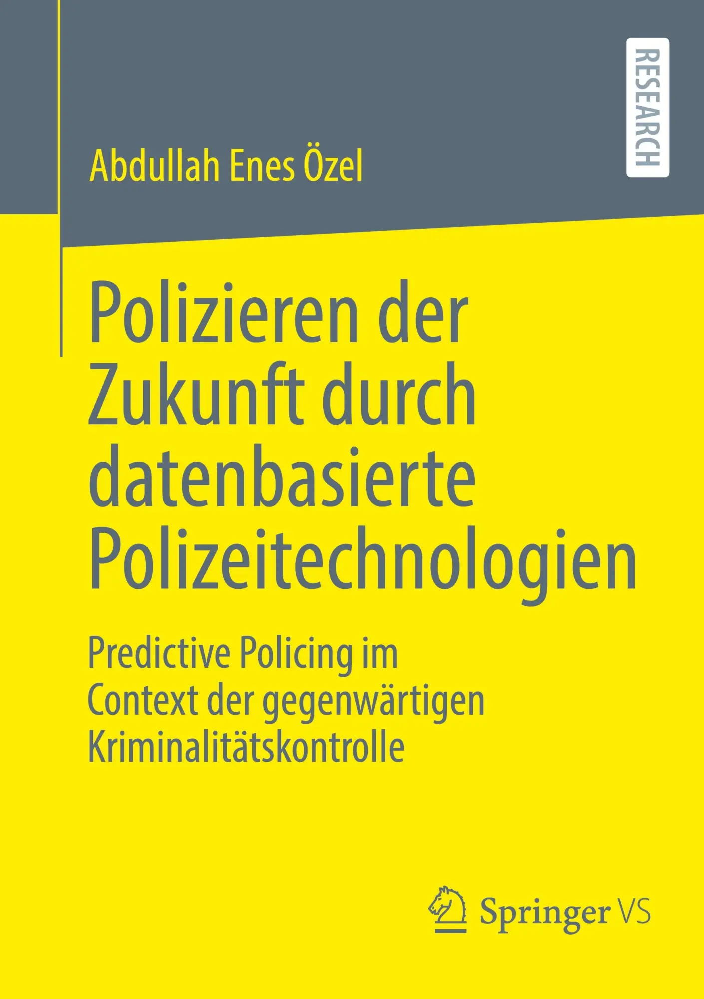 Cover: 9783658466947 | Polizieren der Zukunft durch datenbasierte Polizeitechnologien | Özel