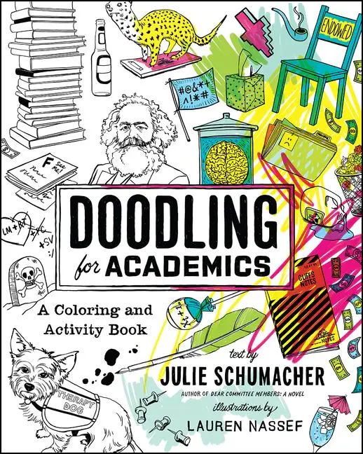 Cover: 9780226467047 | Doodling for Academics | A Coloring and Activity Book | Schumacher