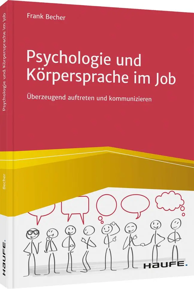 Cover: 9783648147047 | Psychologie und Körpersprache im Job | Frank Becher | Taschenbuch