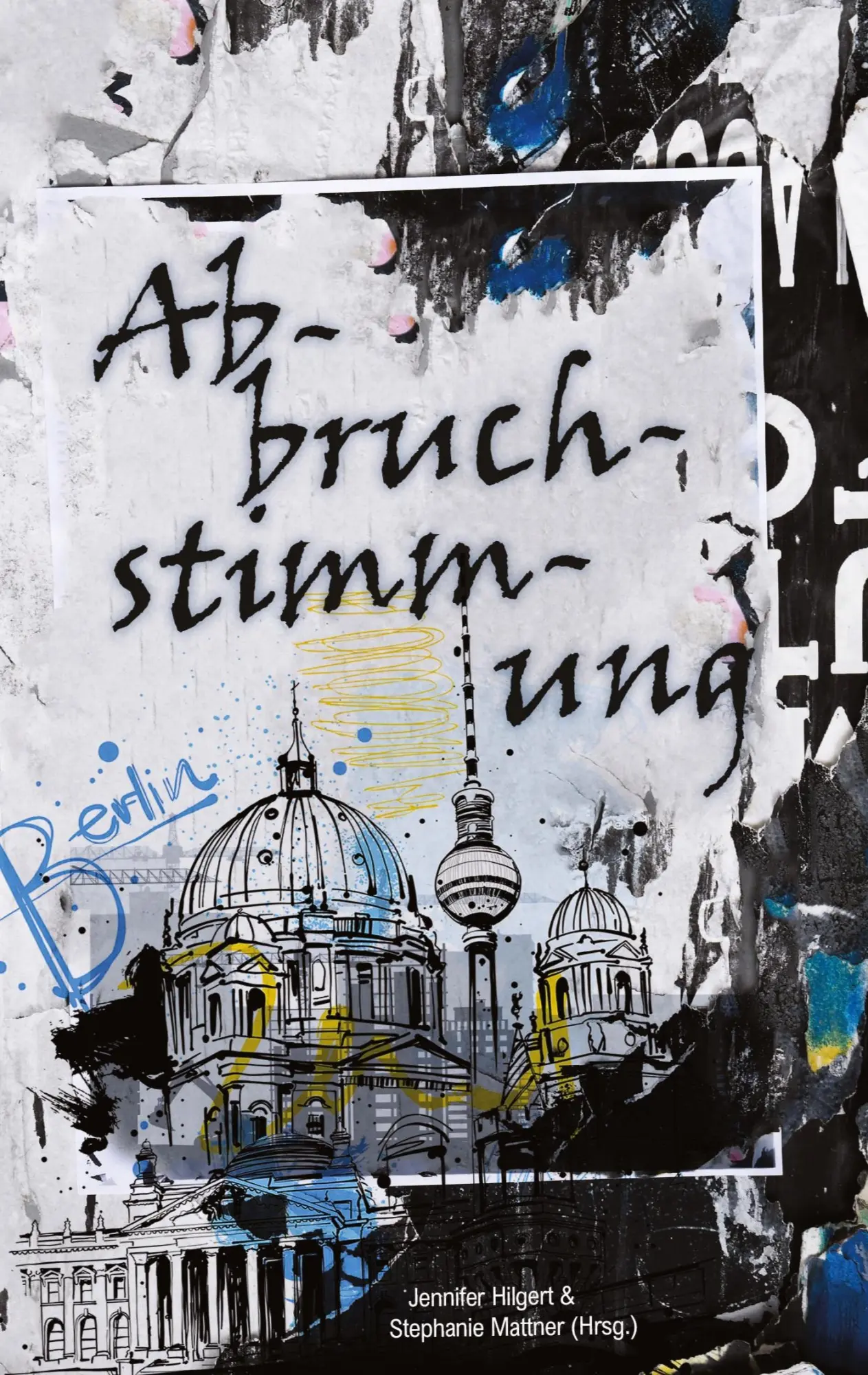 Cover: 9783910947047 | Abbruchstimmung | SternenBlick Verein | Taschenbuch | Deutsch