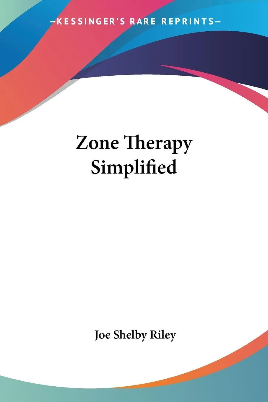 Cover: 9781428627147 | Zone Therapy Simplified | Joe Shelby Riley | Taschenbuch | Englisch