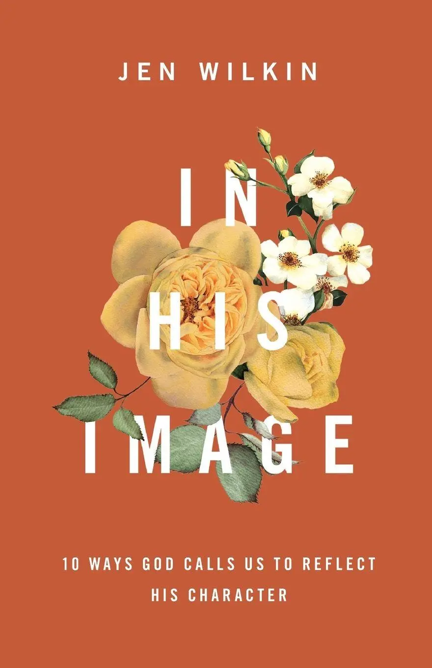 Cover: 9781433577147 | In His Image | 10 Ways God Calls Us to Reflect His Character | Wilkin