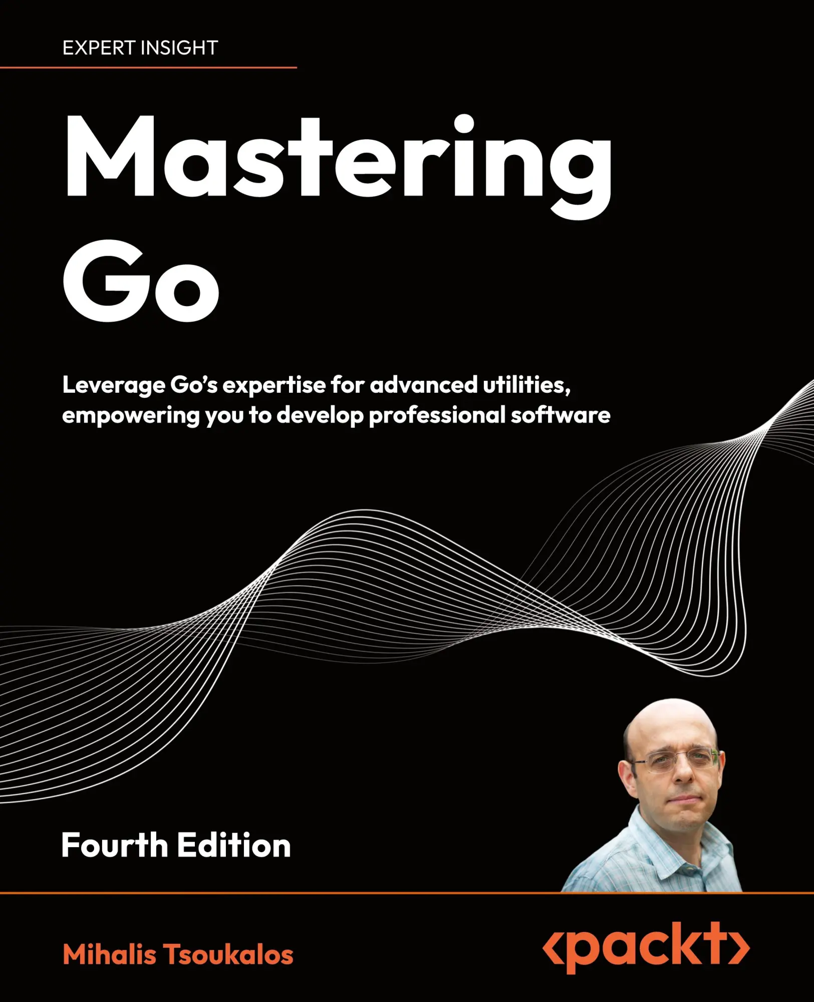 Cover: 9781805127147 | Mastering Go - Fourth Edition | Mihalis Tsoukalos | Taschenbuch | 2024