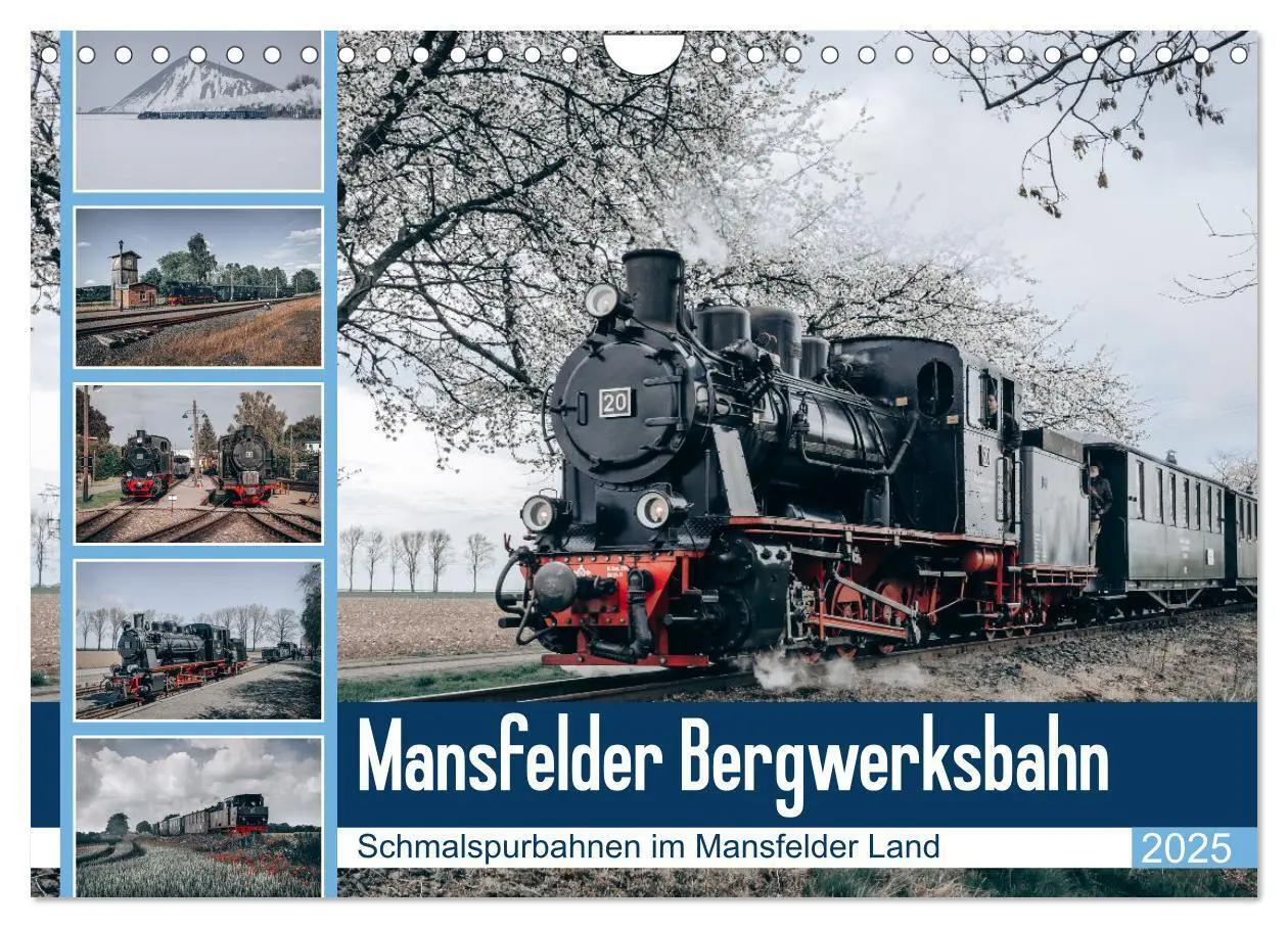 Cover: 9783435047147 | Die Mansfelder Bergwerksbahn (Wandkalender 2025 DIN A4 quer),...