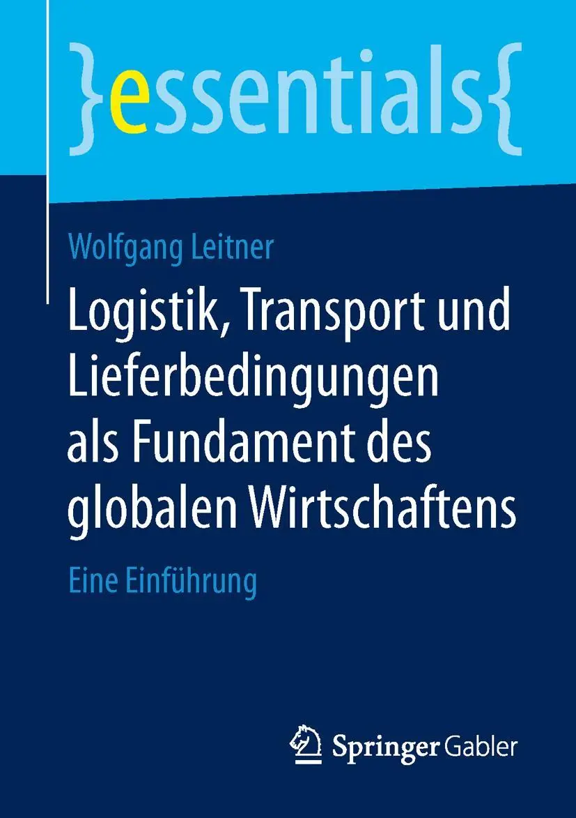 Cover: 9783658107147 | Logistik, Transport und Lieferbedingungen als Fundament des...