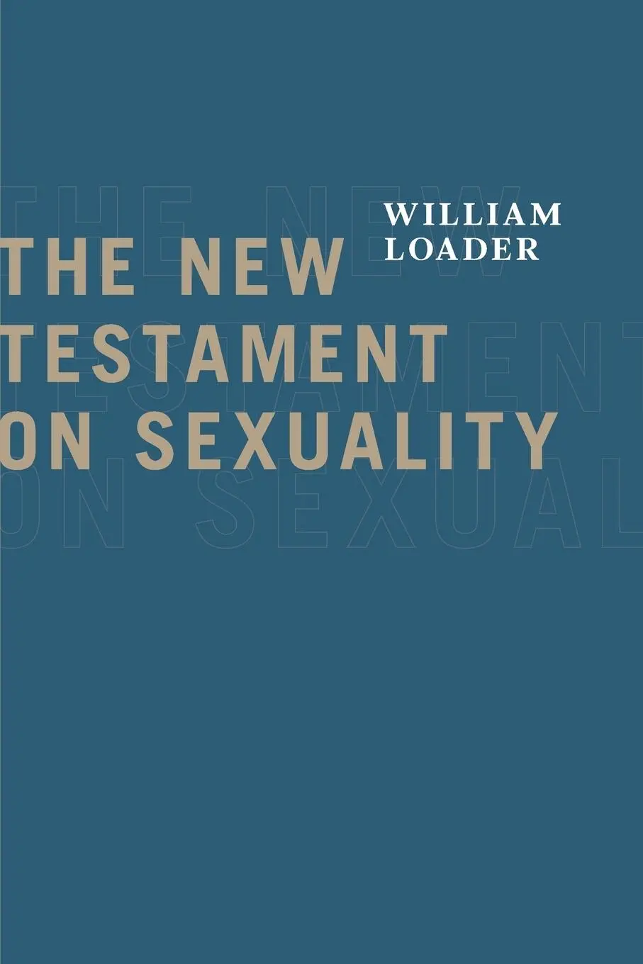 Cover: 9780802867247 | New Testament on Sexuality | William Loader | Taschenbuch | Englisch