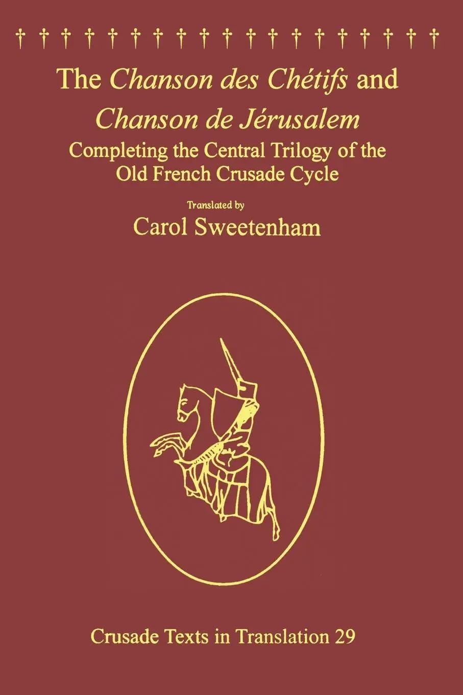 Cover: 9781138307247 | The Chanson des Chétifs and Chanson de Jérusalem | Carol Sweetenham