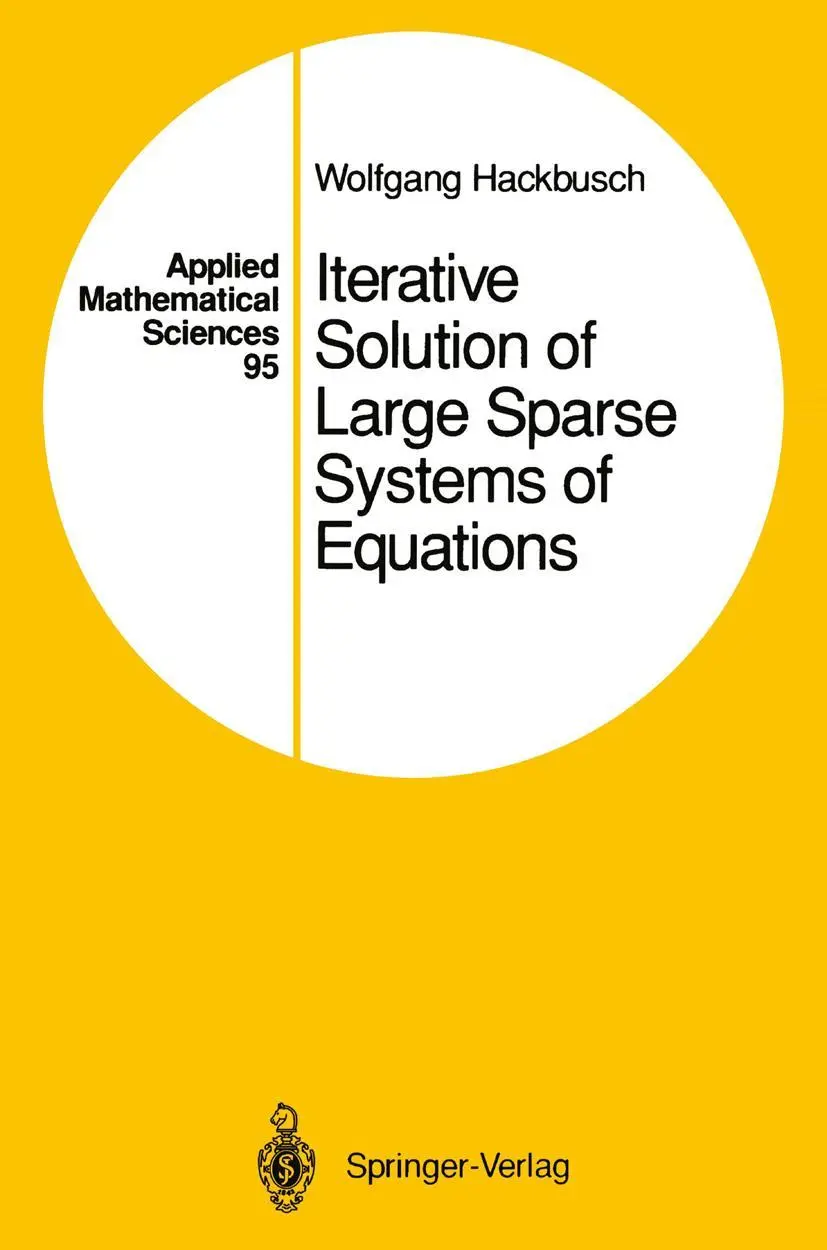 Cover: 9781461287247 | Iterative Solution of Large Sparse Systems of Equations | Hackbusch