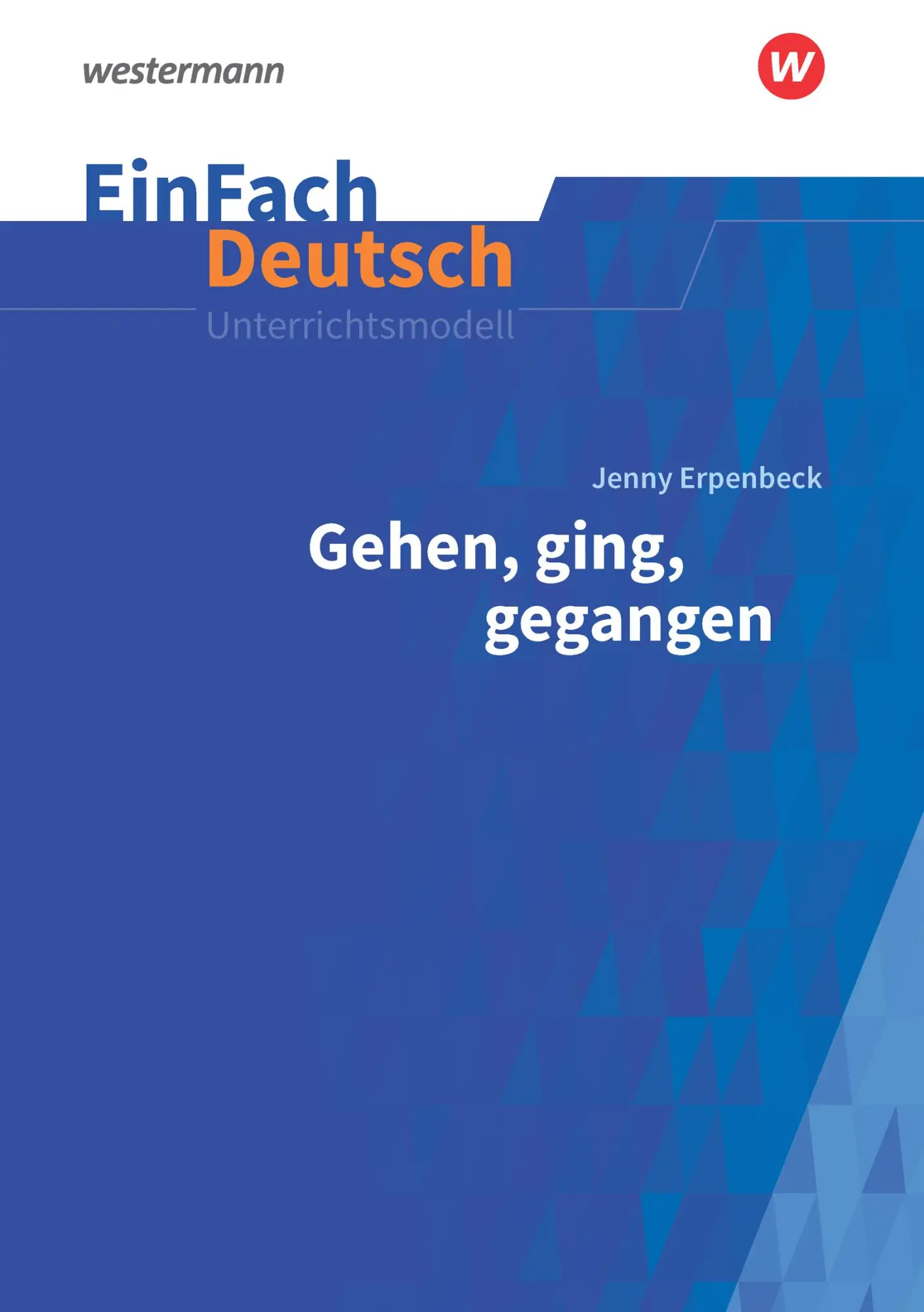 Cover: 9783140227247 | Gehen, ging, gegangen. EinFach Deutsch Unterrichtsmodelle | Buch