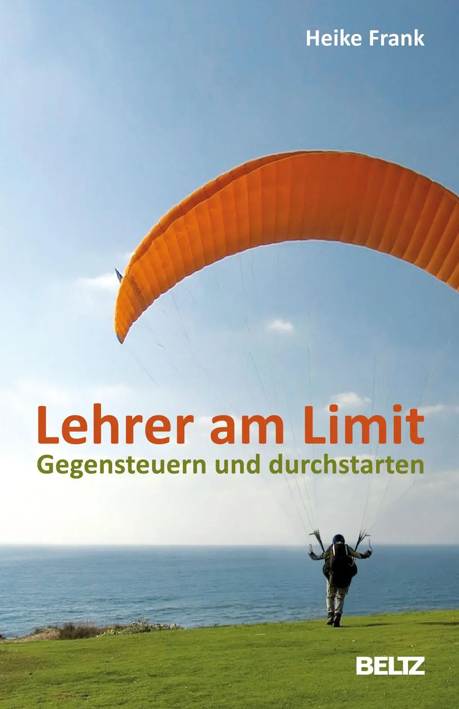 Cover: 9783407627247 | Lehrer am Limit | Heike Frank | Taschenbuch | 192 S. | Deutsch | 2010