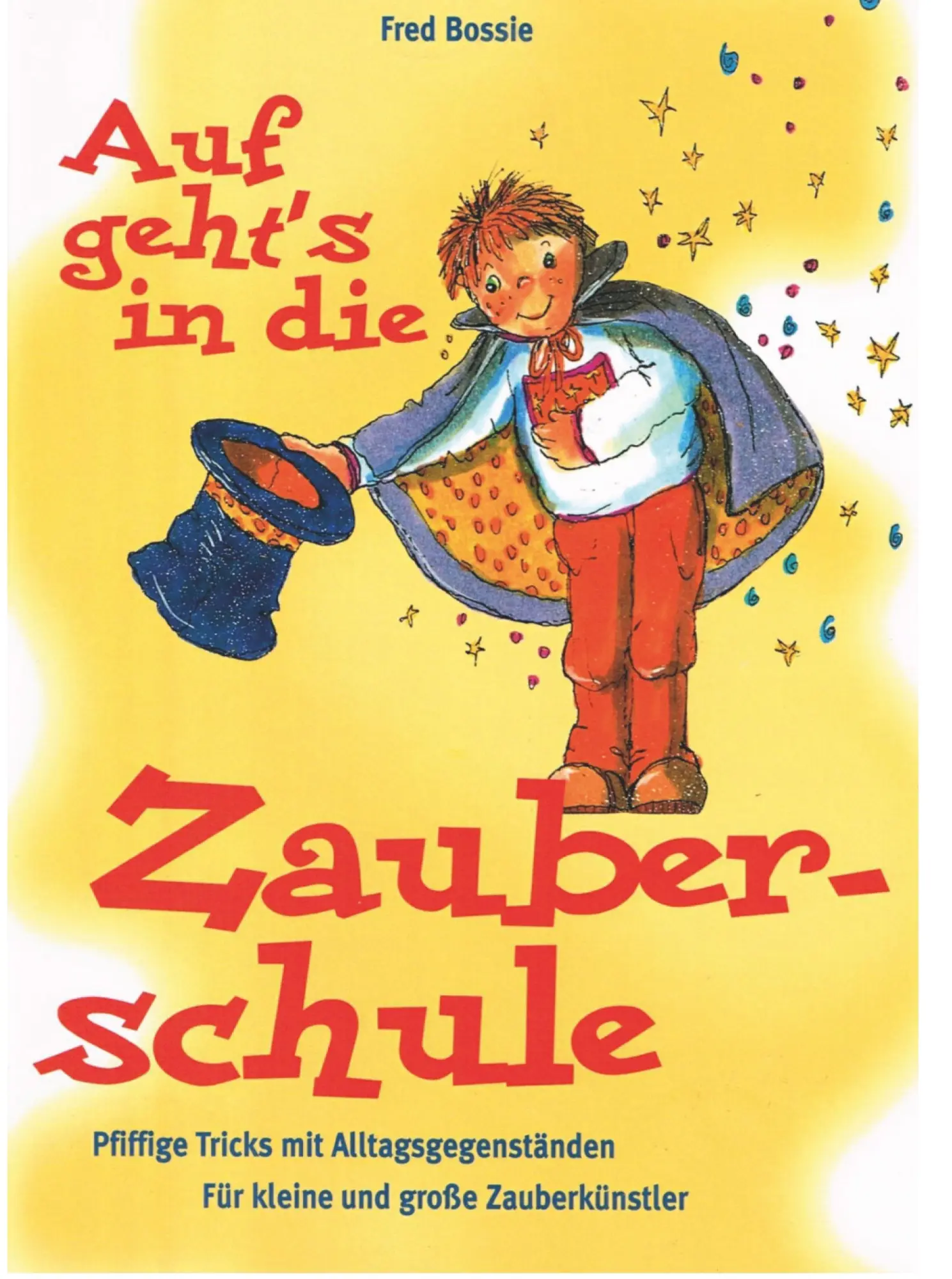 Cover: 9783732347247 | Zaubern lernen mit Kindern | Fred Bossie | Taschenbuch | 96 S. | 2015