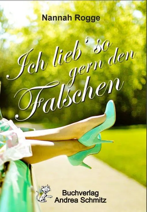 Cover: 9783943457247 | Ich lieb' so gern den Falschen | Nannah Rogge | Taschenbuch | Deutsch