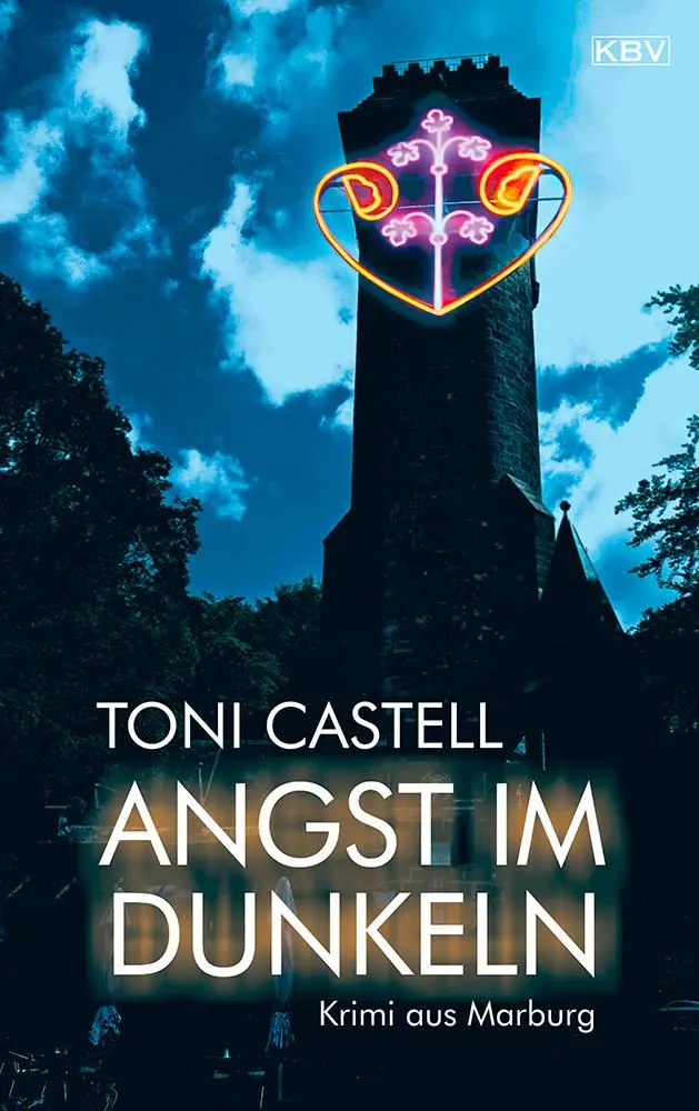 Cover: 9783954417247 | Angst im Dunkeln | Krimi aus Marburg | Toni Castell | Taschenbuch