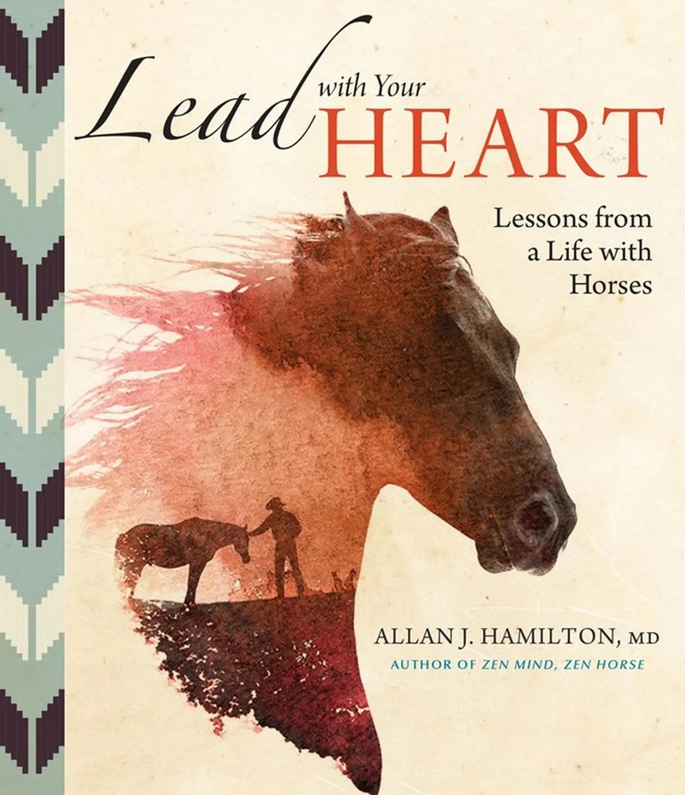 Cover: 9781612127347 | Lead with Your Heart . . . Lessons from a Life with Horses | Hamilton