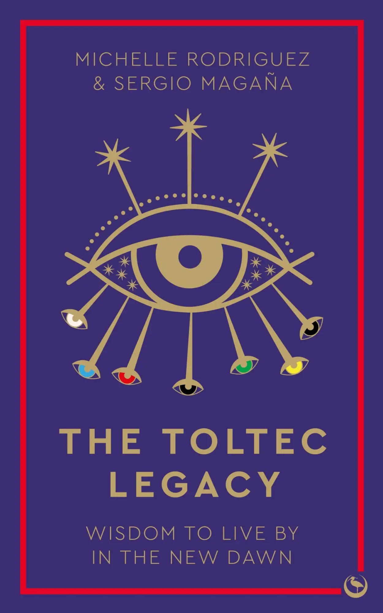Cover: 9781786787347 | The Toltec Legacy | Wisdom to Live by in the New Dawn | Taschenbuch